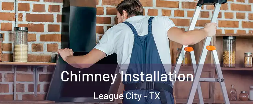  Chimney Installation League City - TX