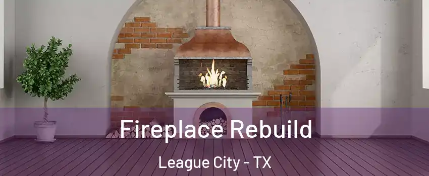  Fireplace Rebuild League City - TX