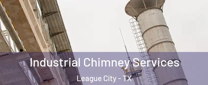  Industrial Chimney Services League City - TX