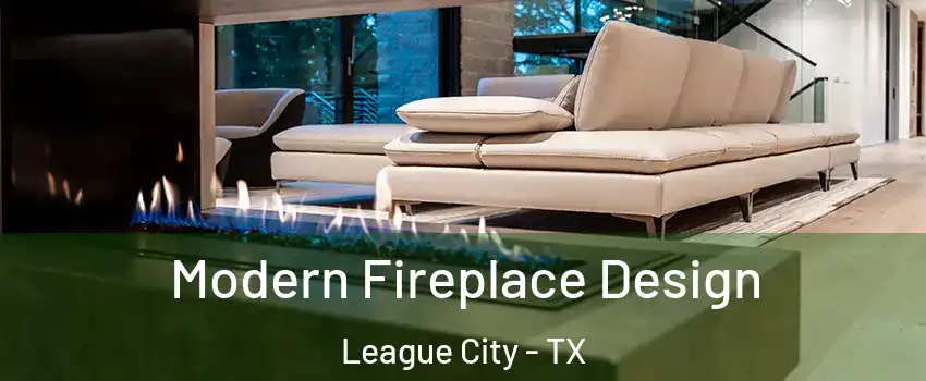 Modern Fireplace Design League City - TX